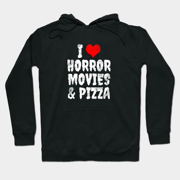 I love horror movies & pizza Hoodie by LunaMay